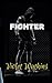 FIGHTER: A Small Town Sports Romance (Palmer: Short and Spicy Small Town Romances)