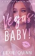 Vegas Baby!: A Sin City Omegas Novel