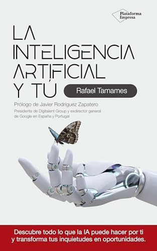 La inteligencia artificial y tú (Spanish Edition)