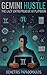 Gemini Hustle  by Demetris Papadopoulos