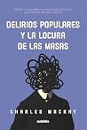 Delirios populares y la locura de las masas (Spanish Edition) Book cover for Delirios populares y la locura de las masas (Spanish Edition)