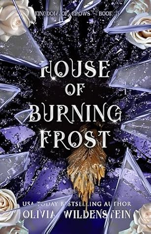 House of Burning Frost (The Kingdom of Crows, #5)