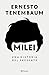 Milei: Una historia del pre...