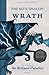 FACING, FIGHTING, & DEFEATING The Blue Dragon of Wrath: The Chronicles of Sir Rolland Paterlot (The 7 Deadly Dragons)