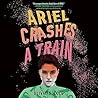 Ariel Crashes a T...