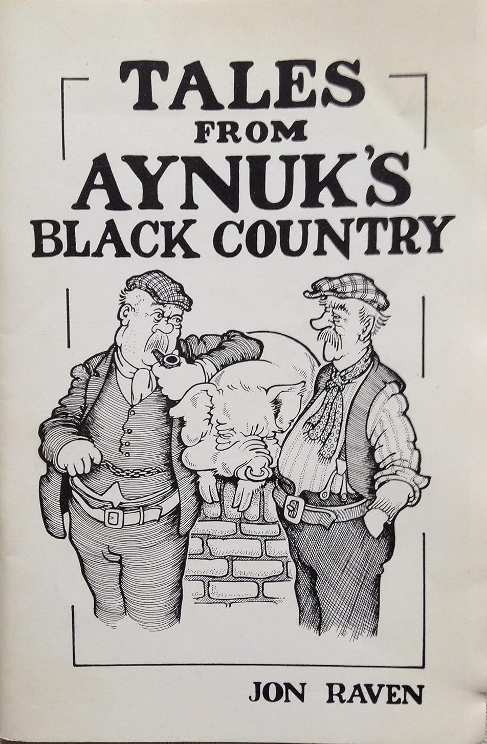 Tales from Aynuk's Black Country