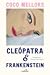 Cleópatra e Frankenstein by Coco Mellors