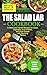 THE SALAD LAB COOKBOOK by Abigail Atkinson