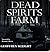 Dead Spirits Farm