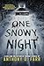 One Snowy Night: A Chilling Collection of Short Horror and Supernatural Stories (Stories for Late at Night)