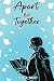 Apart, But Together by Laiba Abdul Basit