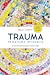 Trauma – nematoma epidemija: trauminės patirtys, kaip jas įveikti ir išgyti