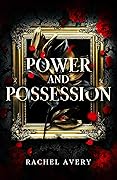 Power and Possession