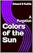 Colors of the Sun: A Purgation