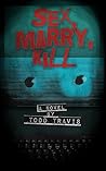 Sex, Marry, Kill