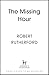 The Missing Hour