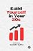 Build Yourself in Your 20s:...