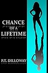 Chance of a Lifetime by P.T. Dilloway
