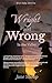 Wright and Wrong: In the Va...