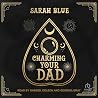 Charming Your Dad