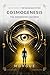 Cosmogenesis: The Awakening...