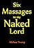 Six Massages to my Naked Lo...