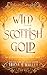 Wild Scottish Gold (The Enc...