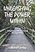 UNLEASHING THE POWER WITHIN...