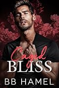 Caged Bliss (Bianco Crime Family #4)