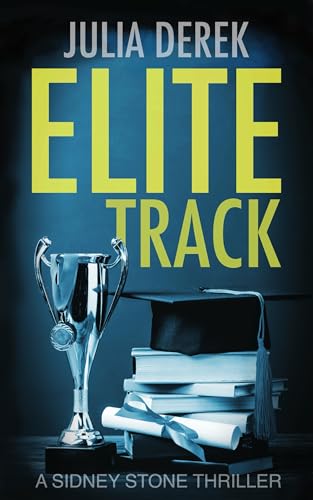 Elite Track: A Sidney Stone FBI Thriller (A Sidney Stone Thriller Book 2)