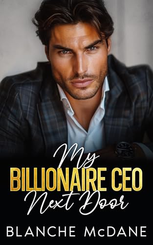 My Billionaire CEO Next Door (Kindle Edition)