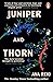 Juniper & Thorn by Ava Reid Juniper & Thorn by Ava Reid