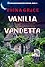 Vanilla Vendetta by Fiona Grace