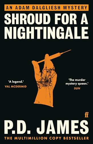 Shroud for a Nightingale: The classic murder mystery from the 'Queen of English crime' (Guardian) (Inspector Adam Dalgliesh Mystery Book 4)