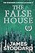 The False House (Evenmere Chronicles #2)