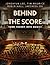 Behind the Score by Jay Jonghyuk Lee