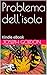 Problema dell'isola: Kindle...