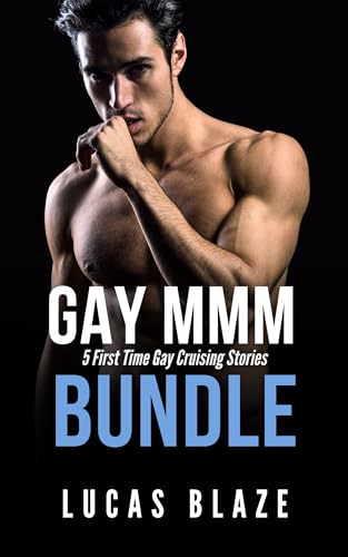 Gay MMM Bundle: 5 First Time Gay Cruising Stories (Kindle Edition)