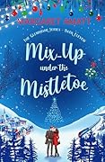 Mix-Up under the Mistletoe