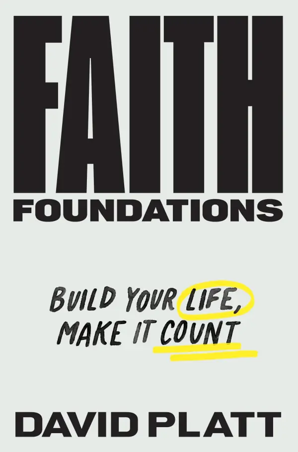 Faith Foundations Build Your Life Make It Count