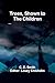 Trees, Shown to the Children by C E Smith