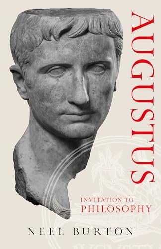 Augustus: Invitation to Philosophy (Ancient Wisdom)