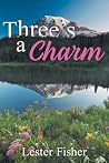 Three's A Charm Three's A Charm