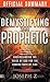 The Official Summary of Demystifying the Prophetic by Joseph Z