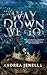 Way Down We Go