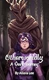 Otherworldly: A D...
