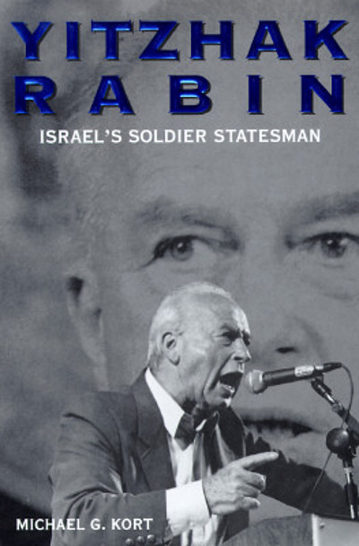 Yitzhak Rabin: Israel's Soldier Statesman