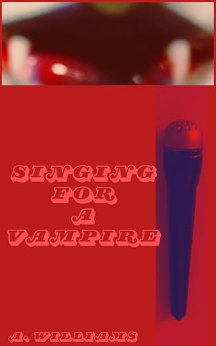 Singing for a Vampire : M/M Vampire Crime Romance (Gay Paranormal)