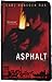 Asphalt: A Novel