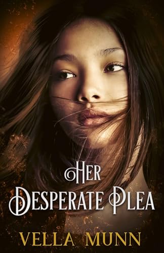 Her Desperate Plea (Kindle Edition)